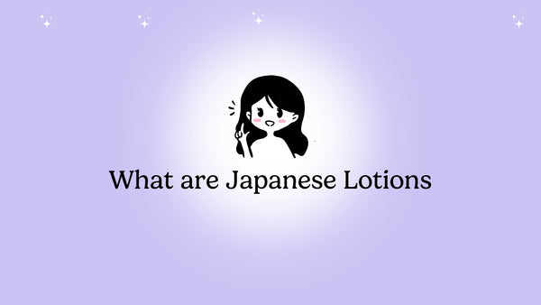 What are Japanese Lotions?